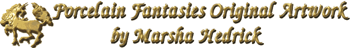 Porcelain Fantasies By Marsha Hedrick